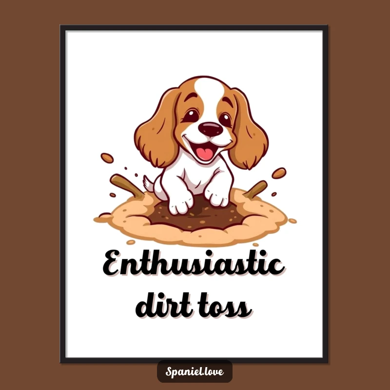 Funny Spaniel Digging Hole Digital Art: Messy Dog Dirt Flying Print