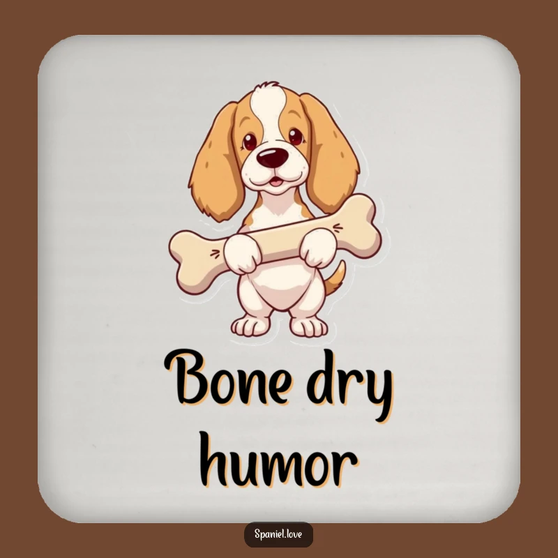 Funny Spaniel Big Bone Coaster: Protect Surfaces with Proud Art