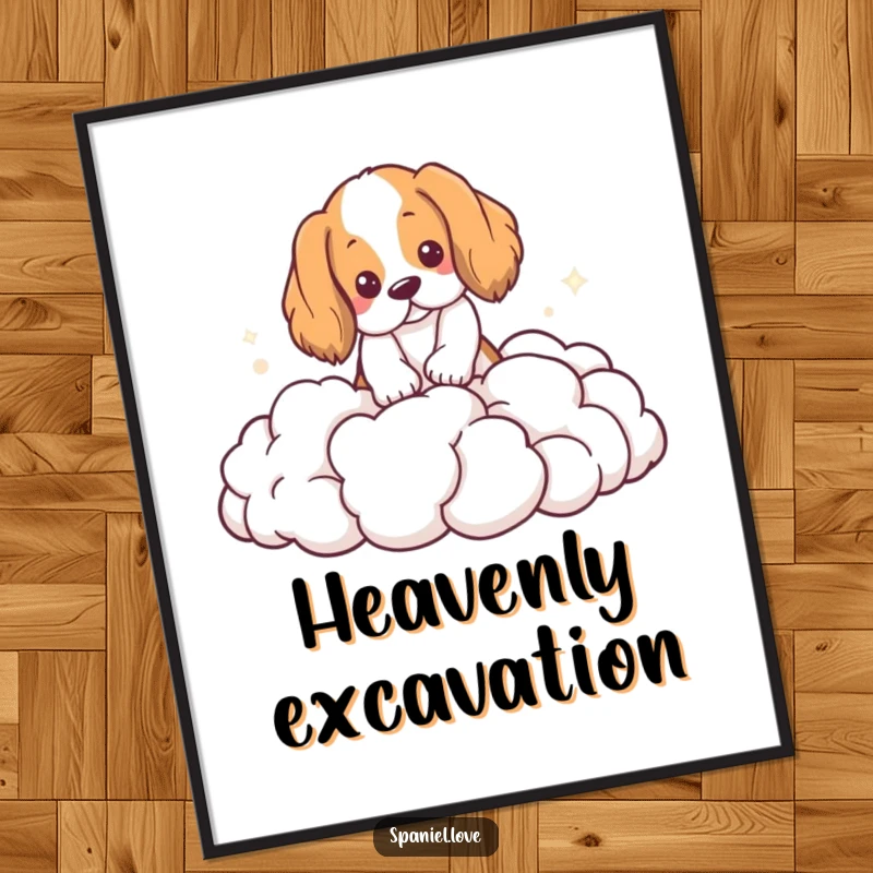 Funny Spaniel Poster: A spaniel is playfully digging its paws into a fluffy pile of clouds, creating a magical scene.