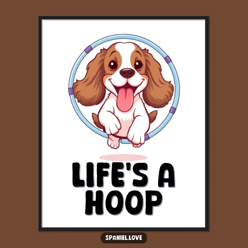 Funny Spaniel Hula Hoop Poster: Add Hilarious Energy to Your Walls!