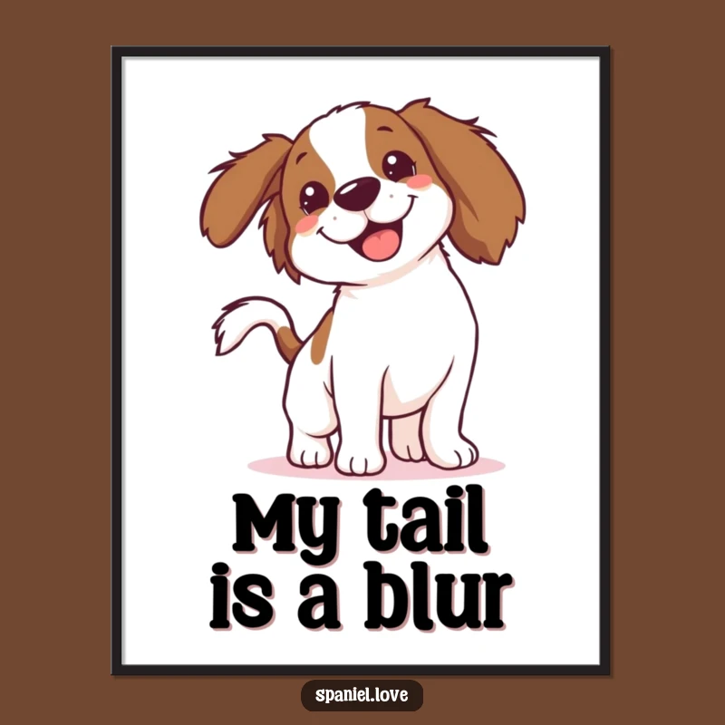 Funny Spaniel Blur Poster: Hilarious Home Decor with a Fast-Wagging Tail Dog