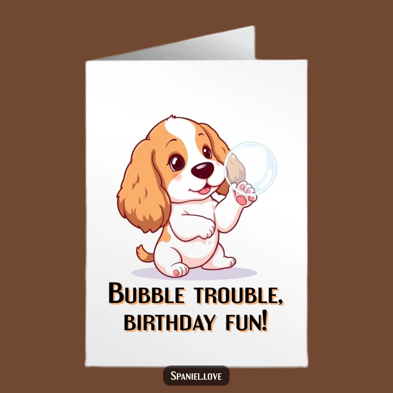 Free Printable Birthday Card: Funny Spaniel Pup Blowing Bubbles for a Hilarious Downloadable Gift