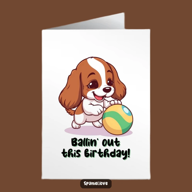 Free Printable Birthday Card: Mischievous Spaniel Nudging Ball - Funny Downloadable Gift