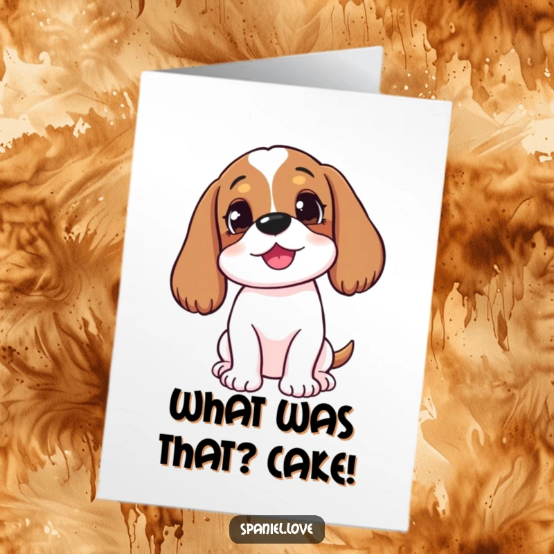 Funny Free Printable Birthday Card: A happy spaniel tilts its head, listening intently.