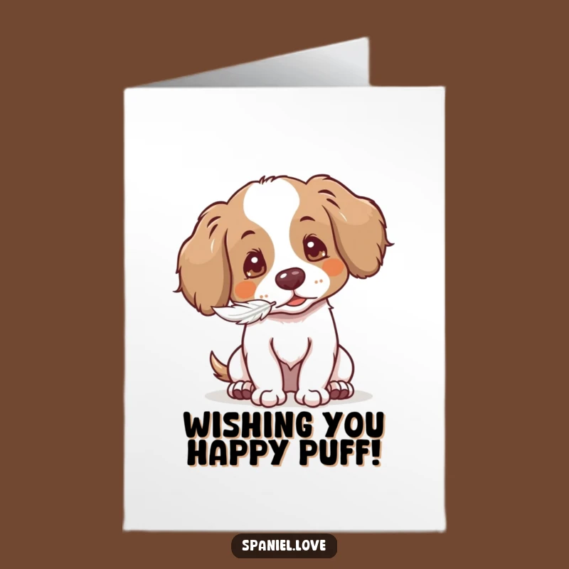 Free Printable Birthday Card: Gentle Spaniel Seed Puff Funny Downloadable Gift
