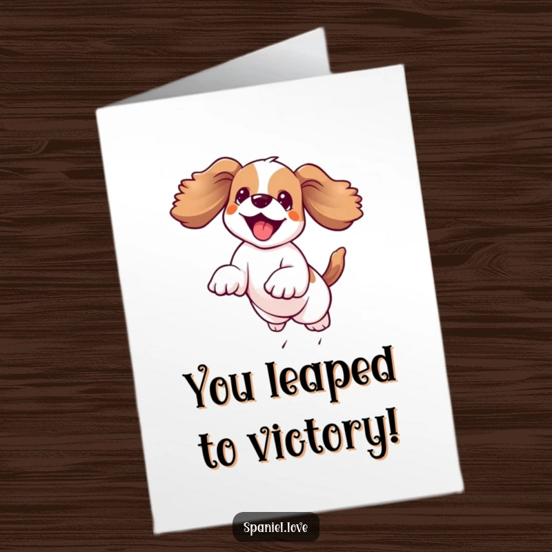 Funny free printable congratulations card: Kawaii spaniel with ears streaming back, joyfully leaping high in the air.