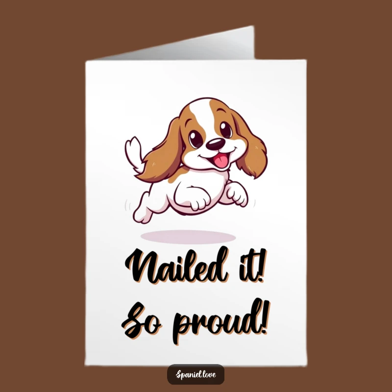 Free Printable Congrats Card: Energetic Spaniel - Funny Downloadable Gift