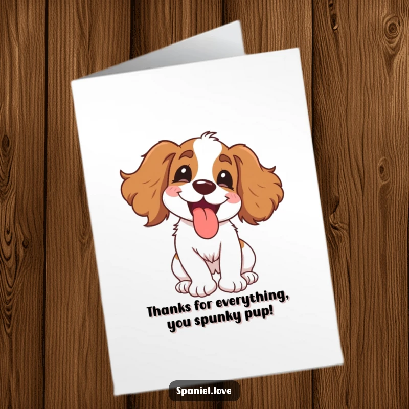 Funny Free Printable Thank You Card: Spaniel spinning with delight, tongue hanging out, showing immense gratitude.
