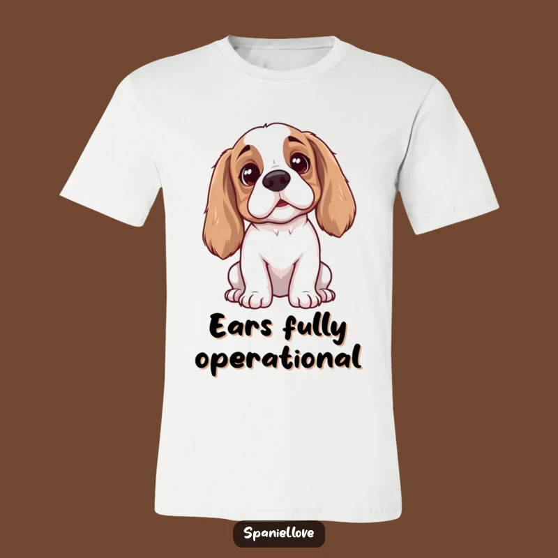 Funny Spaniel Listening T-Shirt: Adorable Dog Tee for Humorous Pet Owner Gift